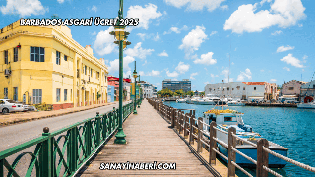 Barbados Asgari Ücret 2025