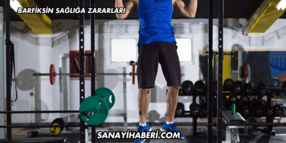 Barfiksin Sağlığa Zararları