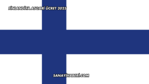 Finlandiya Asgari Ücret 2025