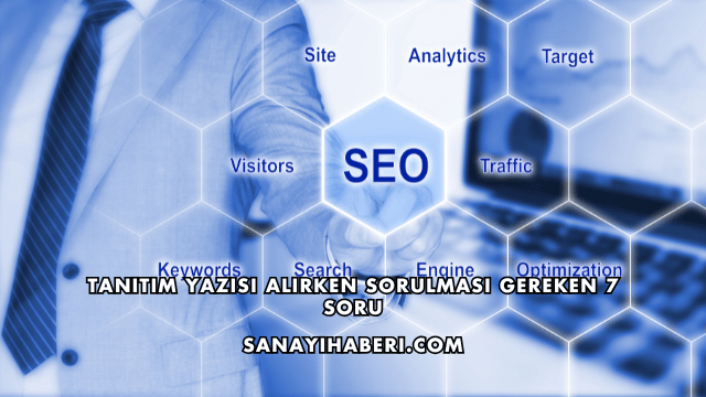Tanıtım Yazısı Alırken Sorulması Gereken 7 Soru
