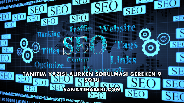 Tanıtım Yazısı Alırken Sorulması Gereken 9 Soru